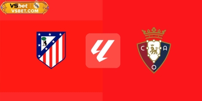 Soi kèo Atletico Madrid vs Osasuna, 02h00 ngày 19/10/2025: Tiếp đà thăng hoa